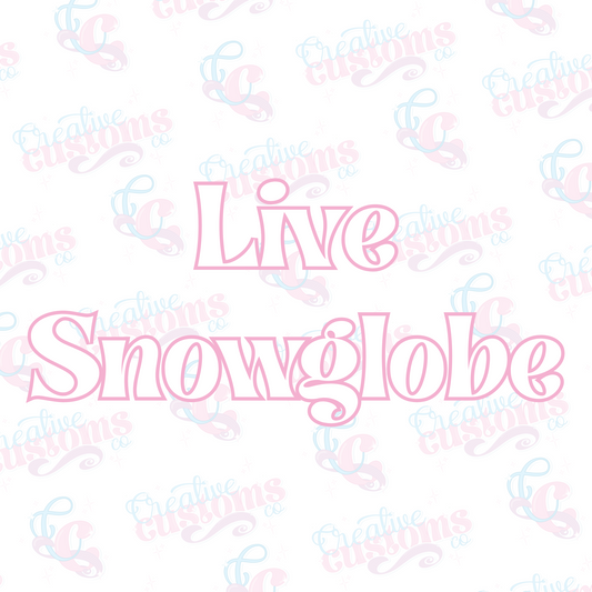 Live Claim Snowglobe