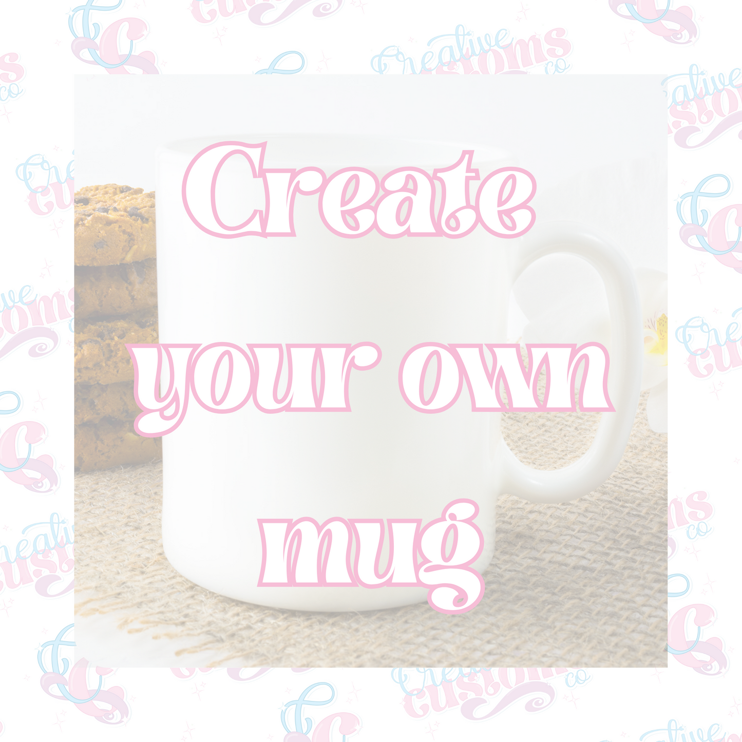 Create Your Own Mug