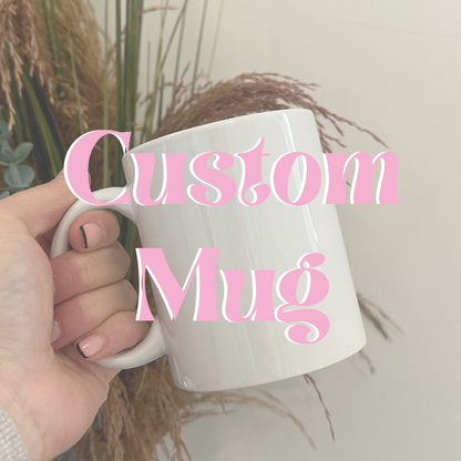 Custom Mug