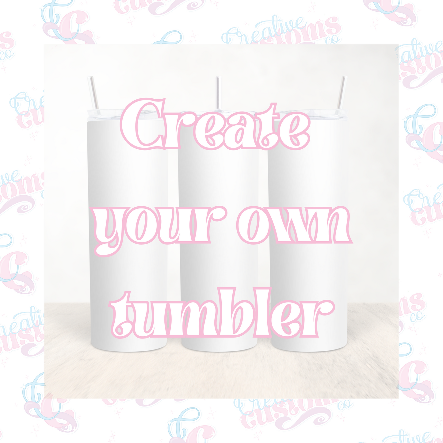 Create Your Own Tumbler