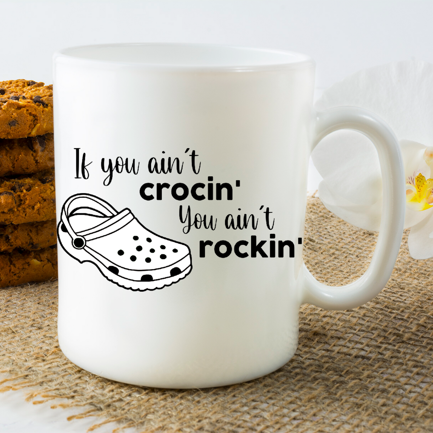 If you ain't Crocin' you ain't Rockin' Mug