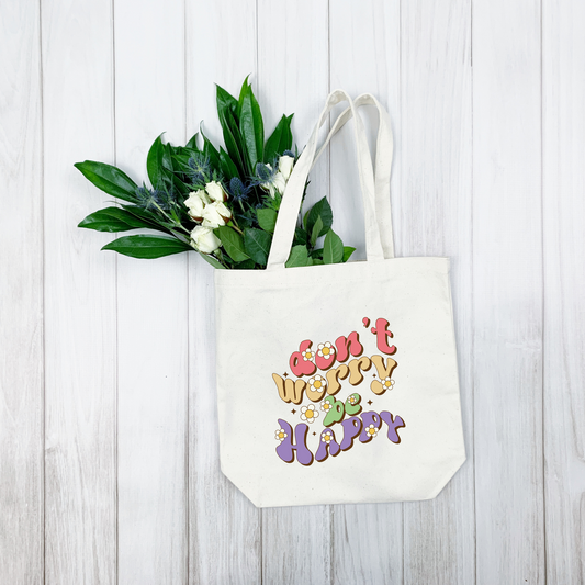 Don’t Worry Be Happy Tote Bag