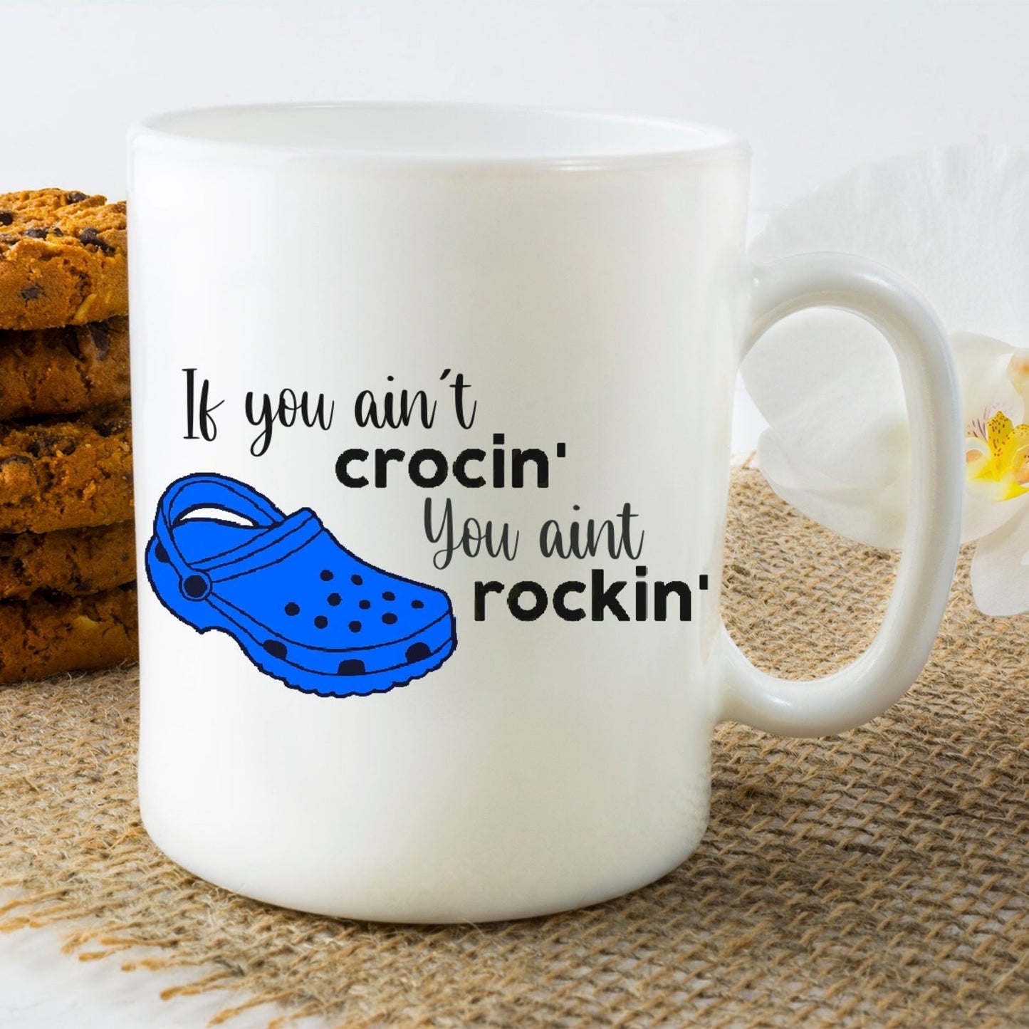 If you ain't Crocin' you ain't Rockin' Mug