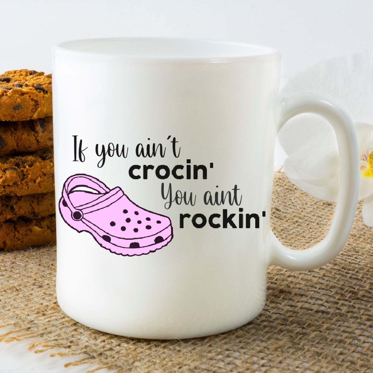 If you ain't Crocin' you ain't Rockin' Mug